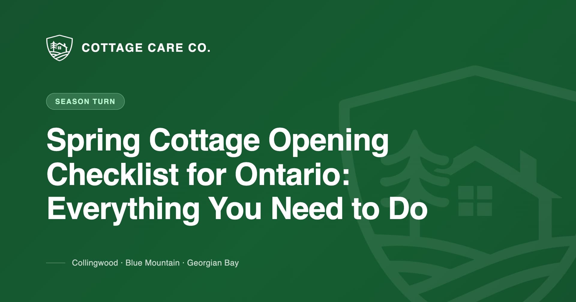 Spring Cottage Opening Checklist for Ontario